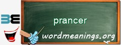 WordMeaning blackboard for prancer